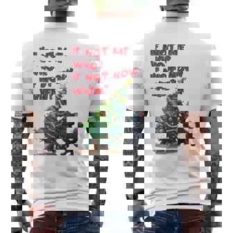 If Not Me Who Black Cat Pushing Christmas Tree Over Men's T-shirt Back Print | Mazezy