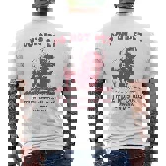 Do Not Pet The Fluffy Cows Bison Montana Souvenir Men's Back Print T-Shirt | Mazezy