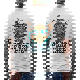 Not Today Heifer Western Country Longhaired Cow Animal Farm Men's T-shirt Back Print | Mazezy