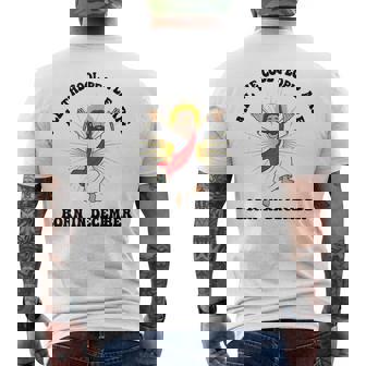 People Are Born In December Christian Christmas Birthday Men's Back Print T-Shirt | Mazezy