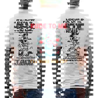 Please Don't Be Rude To Me Because My Rude Will Outrude Men's T-shirt Back Print | Seseable FR