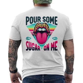 Pour Some Sugar On Me 1980'S Party Men's T-shirt Back Print - Thegiftio UK