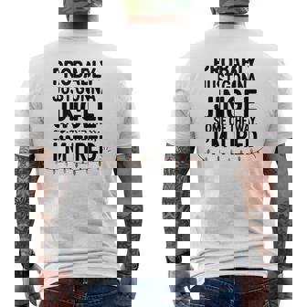 Probably Just Gonna Jingle Some Way I’M Tired Men's T-shirt Back Print - Monsterry