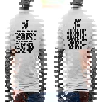 Therapy Saying Mental Health Humor Quote For Adults Men's Back Print T-Shirt | Mazezy