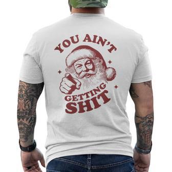 Retro You Ain't Getting Shit Santa Christmas Men's T-shirt Back Print - Thegiftio UK