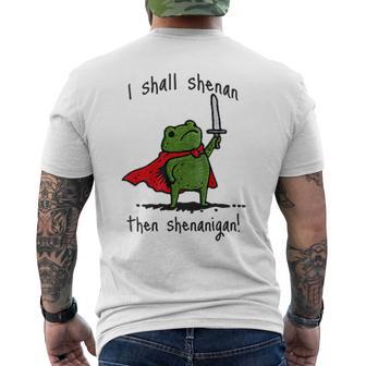 I Shall Shenan Then Shenanigan Cute Frog Meme Men's T-shirt Back Print - Thegiftio UK