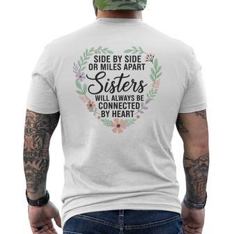 Side By Side Or Miles Apart Sisters Connected By Heart Men's T-shirt Back Print - Seseable