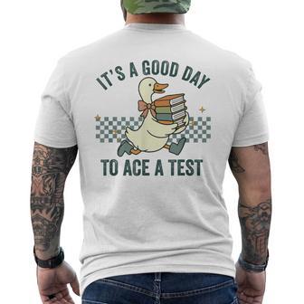 Silly Goose Its A Good Day To Ace A Test Students Men's T-shirt Back Print - Thegiftio