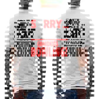 Sorry I Can't My Grandkids Have Bowling Men's Back Print T-Shirt | Mazezy