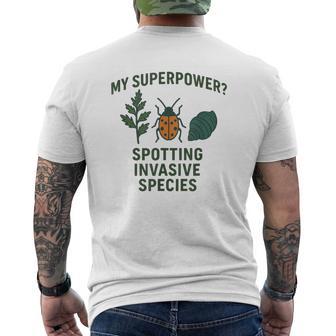 My Superpower Spotting Invasive Species Naturalist Men's T-shirt Back Print - Thegiftio UK