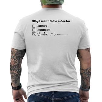 Why I Want To Be A Doctor Médico Divertido Camiseta Hombre Estampado Espalda - Regaloses