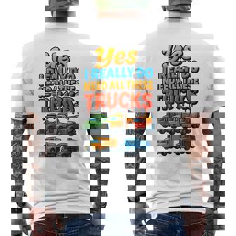 Yes I Really Do Need All These Trucks Roads Trip Vibes Men's Back Print T-Shirt | Mazezy