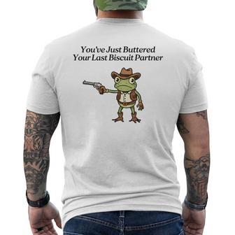 You've Just Buttered Your Last Biscuit Partner Cowboy Frog Men's T-shirt Back Print - Thegiftio UK