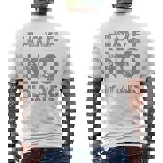 バックプリント テキスト For People Quotes Have No Plans メンズTシャツ バックプリント - Kawaiitshirt