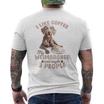 面白いワイマラナー犬私はコーヒーが好き、ワイマラナーと多分。 メンズTシャツ バックプリント - Kawaiitshirt