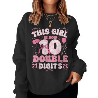 10Th Birthday This Girl Is Now 10 Double Digits Coquette Bow Women Sweatshirt | Seseable UK