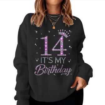14 It's My Birthday Pink Crown Happy 14Th Birthday Girl Women Sweatshirt - Thegiftio UK