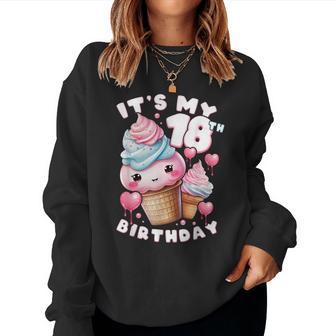 18° Compleanno Ragazza 18 Anni Gelato Numero 18 Women Sweatshirt - Novitaregali