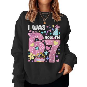 7 Year Old Birthday Girl I Was 6 Now I'm 7 Meme 7Th Birthday Women Sweatshirt - Thegiftio