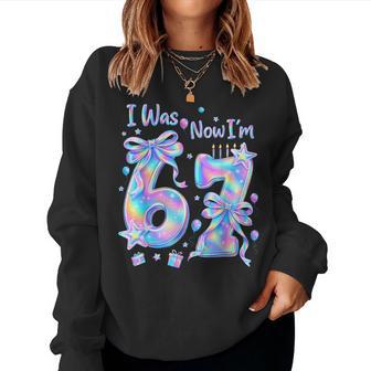7Th Birthday Girl I Was 6 Now I'm 7 Year Old Girl Bday Party Women Sweatshirt - Thegiftio