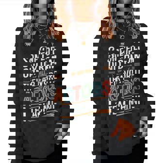 Theatre School Drama Theater Teacher Women Sweatshirt | Seseable FR