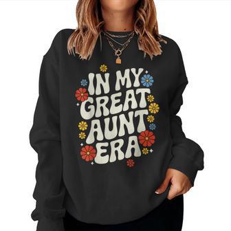 Aunt In My Great Aunt Era Women Sweatshirt - Monsterry