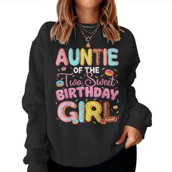 Auntie Of The Two Sweet Birthday Girl Donut 2Nd Birthday Women Sweatshirt | Seseable UK