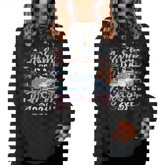 Aw Ship It's A Girls Trip 2026 Girl Cruise Vacation Trip Women Sweatshirt - Thegiftio