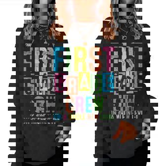 Back To School First Grade Crew On A Whole New Level Women Sweatshirt | Mazezy