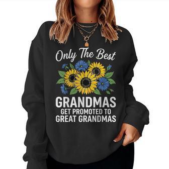 Only The Best Grandmas Get Promoted To Great Grandma Women Sweatshirt - Thegiftio UK