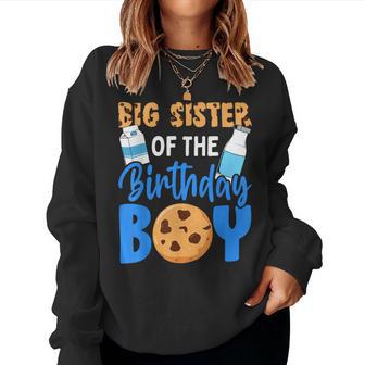 Big Sister Of The Birthday Boy Milk And Cookies 1St Birthday Women Sweatshirt - Thegiftio UK