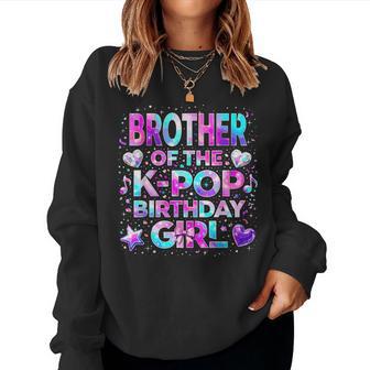 Brother Of The K-Pop Birthday Girls Korean Music Women Sweatshirt - Seseable