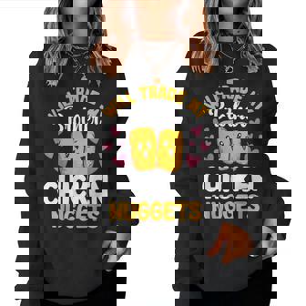 Chicken Nugget Lover Will Trade Brother For Chicken Nuggets Women Sweatshirt - Thegiftio