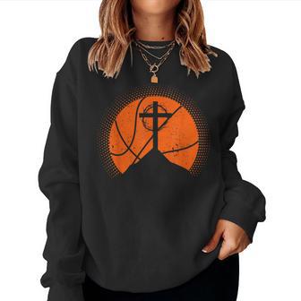 Christian Basketball Jesus Christ Basketball Religious Women Sweatshirt - Thegiftio