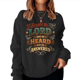 Christian Faith Prayer Quote I Sought The Lord Answered Women Sweatshirt - Thegiftio UK