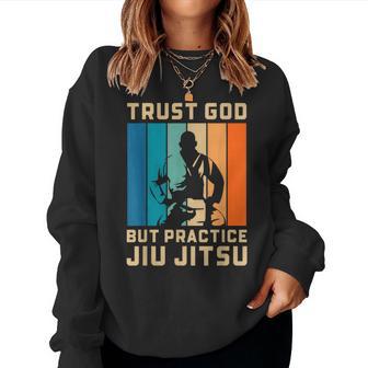 Confía En Dios Pero Practica Jiu Jitsu Christian Bjj Sudadera Mujer - Regaloses