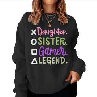 Daughter Sister Gamer Legend Video Gaming Girls Ns Women Sweatshirt - Thegiftio UK