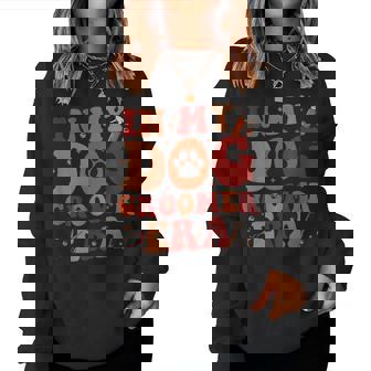 In My Dog Groomer Era Groovy Dog Grooming Pet Stylist Women Sweatshirt - Thegiftio