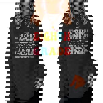 Eighth Grade Dream Team Teacher Students Back To School Women Sweatshirt | Mazezy