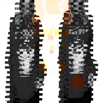 F-Caw-F Rooster Chicken Meme Women Sweatshirt - Monsterry