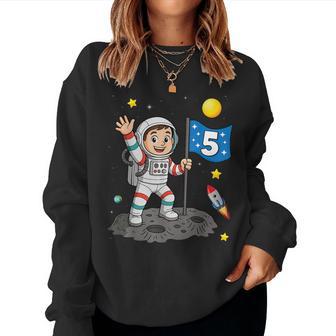 Five 5Yr 5Th Boys Girls Astronaut Space Birthday 5 Years Old Women Sweatshirt - Monsterry