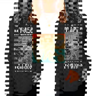 Archaeologist Career Pun Ancient Ruins Humor Women Sweatshirt - Monsterry