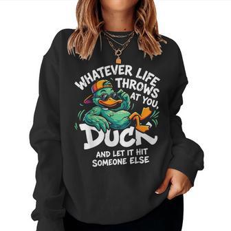 Duck Graphic Ns Quote Women Sweatshirt - Thegiftio UK