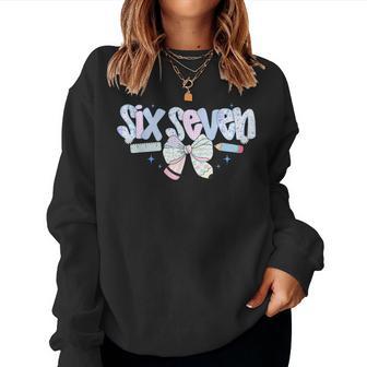 Six Seven 6 7 Meme 67 Teacher For Girl Women Sweatshirt - Thegiftio UK