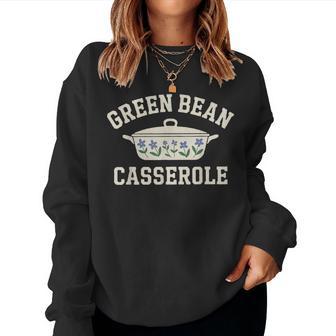 Thanksgiving Cooking Fall Dinner Green Bean Casserole Women Sweatshirt - Thegiftio