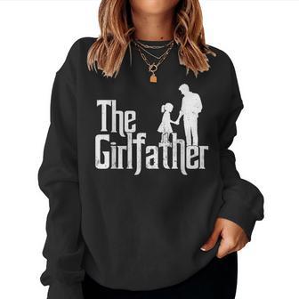 The Girlfather Dad Of Girls Father's Day Women Sweatshirt | Mazezy