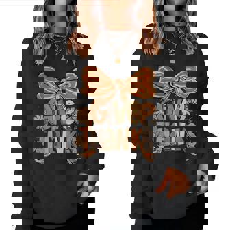 Give Thanks Floral Preppy Fall Thanksgiving Bow Coquette Women Sweatshirt - Thegiftio