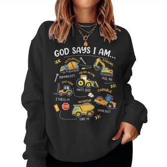 God Says I Am Christian Bible Verses Boys Construction Truck Women Sweatshirt - Thegiftio UK