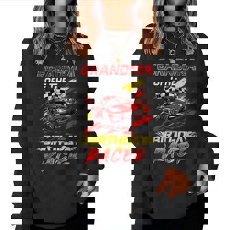 Grandma Of The Birthday Racer Race Car Party Family Matching Women Sweatshirt | Seseable FR