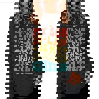 Groovy My Son In Law Is My Favorite Child Family Retro Women Sweatshirt | Seseable CA